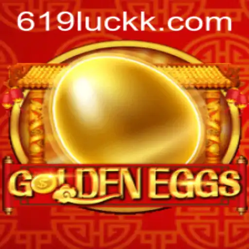 Discover the Thrilling World of GoldenEggs on 619luck.com